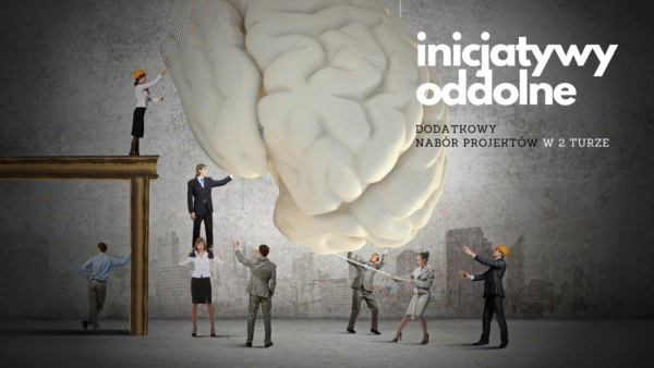 Inicjatywy oddolne – uzupełniający nabór projektów w 2 turze!